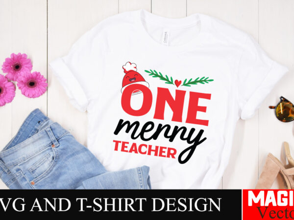 One merry teacher svg cut file,svg cut file,winter svg, santa svg, holiday, merry christmas, christmas bundle, funny christmas shirt, cut fi t shirt design online