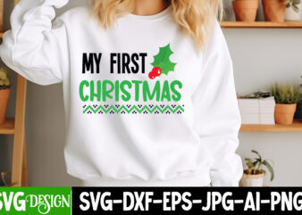 My First Christmas t-shirt design, Christmas SVG Design, Christmas Tree Bundle, Christmas SVG bundle Quotes ,Christmas CLipart Bundle, Chris