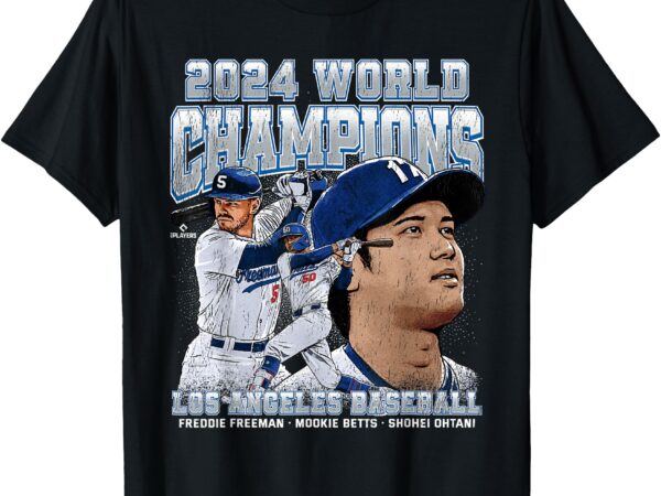 2024 los angeles world champions ohtani, freeman & betts t-shirt