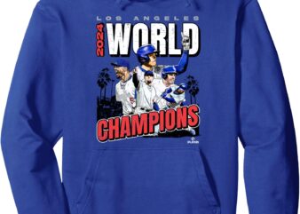 2024 World Champions _ Los Angeles LA Series Finals Merch Pullover Hoodie