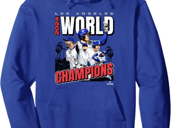 2024 world champions _ los angeles la series finals merch pullover hoodie