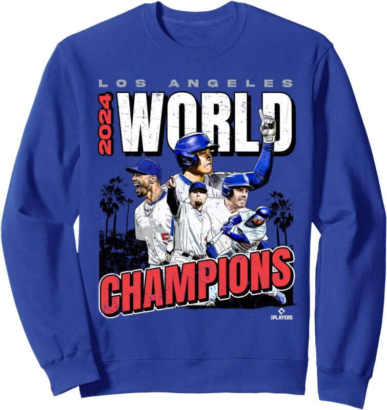 2024 World Champions _ Los Angeles LA Series Finals Merch Sweatshirt