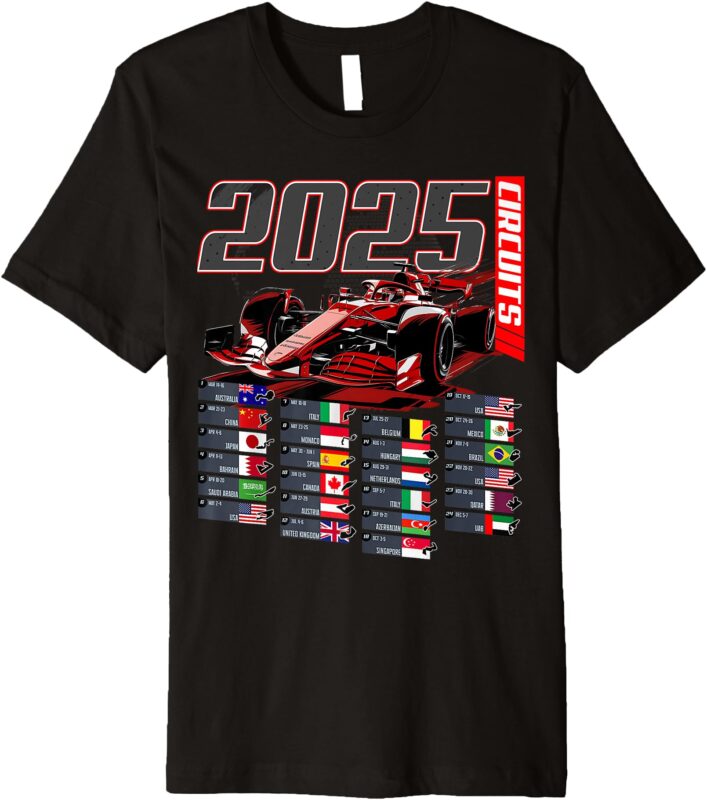 2025 Formula circuits Formula Schedule 2025 Racing Car Track Premium T-Shirt