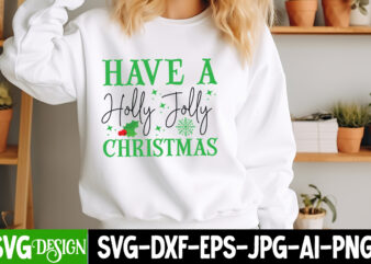 Have a Holly Jolly Christmas T-Shirt Design, Have a Holly Jolly Christmas Vector t-Shirt Design, Christmas SVG Design, Christmas Tree Bundle