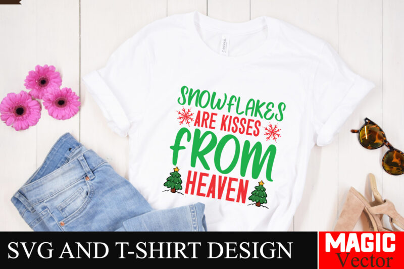 Snowflakes Are kisses From Heaven SVG Cut File,Winter svg, Santa SVG, Holiday, Merry Christmas, Christmas Bundle, Funny Christmas Shirt, Cut