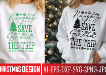 Naughty Save Santa The Trip t-shirt design, Christmas SVG, Vintage Christmas SVG, Funny Christmas SVG, Christmas 2024 SVG, North Pole SVG, C