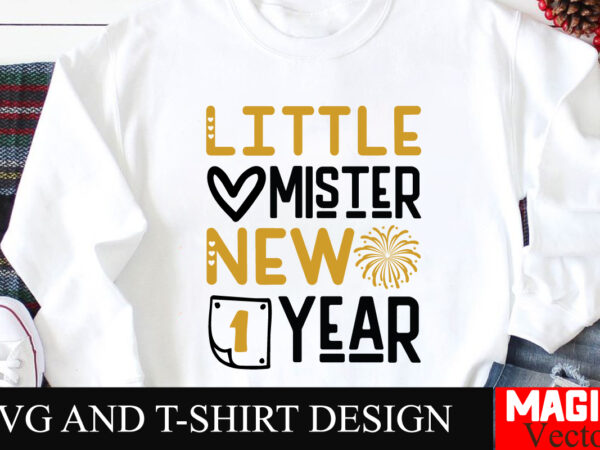 Little mister new year svg cut file,happy new year 2025 svg bundle, happy new year 2025 svg, new year svg bundle, new year quotes svg file, t shirt vector graphic