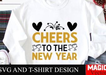 Cheers to the New Year SVG Cut File,Happy New Year 2025 Svg Bundle, Happy New Year 2025 svg, New Year SVG Bundle, New Year quotes svg file,