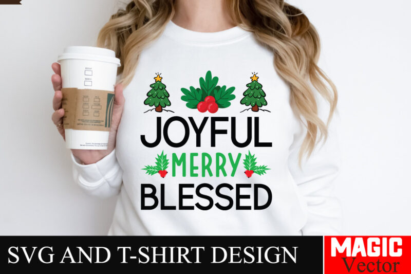 Joyful Merry Blessed SVG Cut File,Winter svg, Santa SVG, Holiday, Merry Christmas, Christmas Bundle, Funny Christmas Shirt, Cut File Cricut,