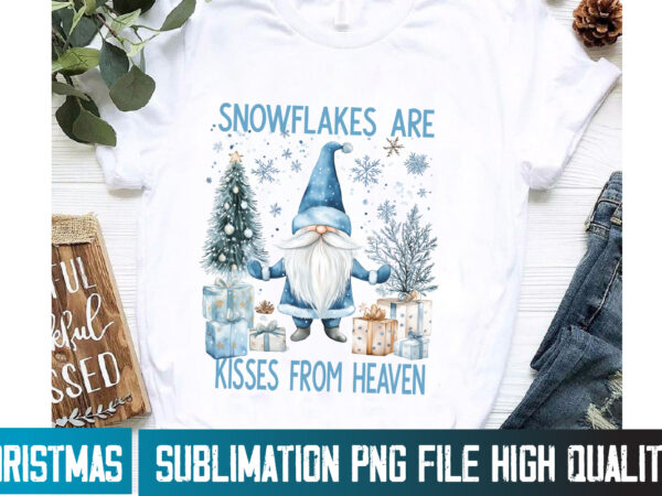 Snowflakes are kisses from heaven t-shirt design, snowflakes are kisses from heaven vector t-shirt design, christmas svg design, christmas t