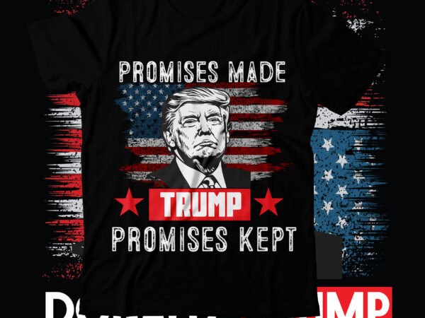 Promises made trump promises kept t-shirt design, trump we won svg, trump won svg, trump won get over it svg, trump won again 2024 svg