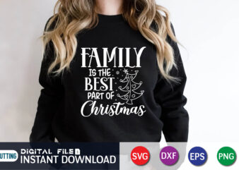 Family is the Best Part of Christmas SVG, Christmas SVG, Family Christmas Png, Christmas Saying Shirt, Gift, Png, Dxf, Svg Files for Cricut