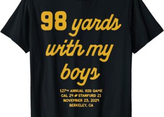 98 Yards with My Boys T-Shirt