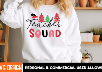 Teacher Squad t-shirt design, Christmas SVG, Vintage Christmas SVG, Funny Christmas SVG, Christmas 2024 SVG, North Pole SVG, Christmas T-Shi