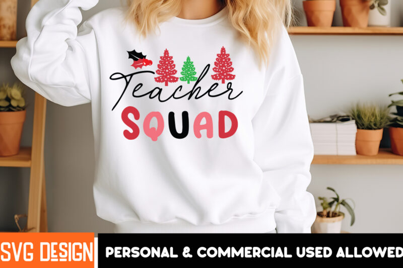 Teacher Squad t-shirt design, Christmas SVG, Vintage Christmas SVG, Funny Christmas SVG, Christmas 2024 SVG, North Pole SVG, Christmas T-Shi