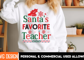 Santa’s Favorite Teacher t-shirt design, Christmas SVG, Vintage Christmas SVG, Funny Christmas SVG, Christmas 2024 SVG, North Pole SVG, Chri