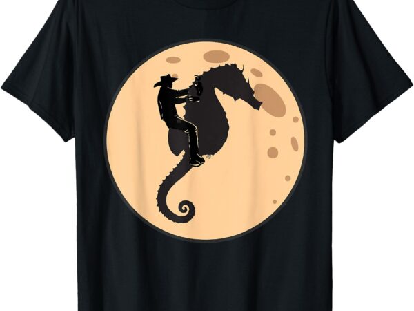 A cowboy riding a seahorse silhouetted against a full moon t-shirt