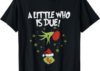 A Little Who is Due Pregnancy Announcement T-Shirt