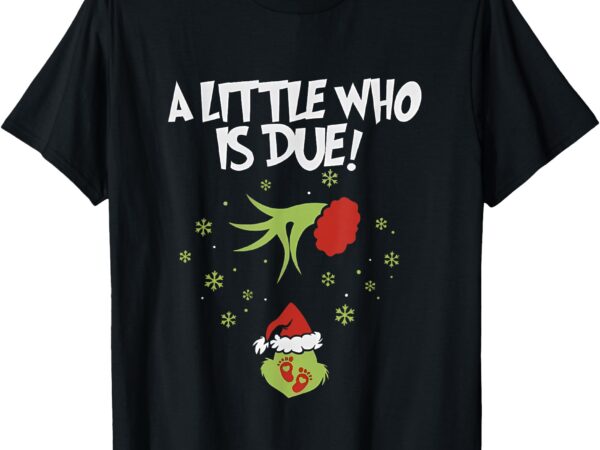 A little who is due pregnancy announcement t-shirt