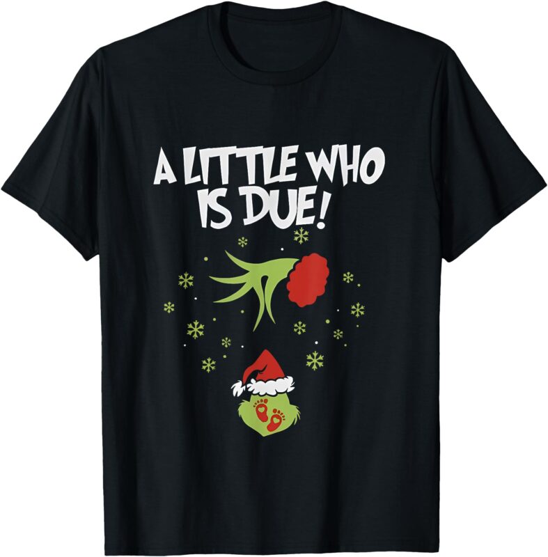 A Little Who is Due Pregnancy Announcement T-Shirt