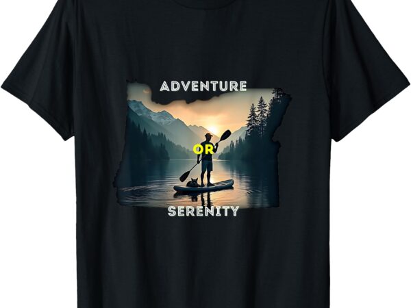 Adventure or serenity peaceful scene t-shirt