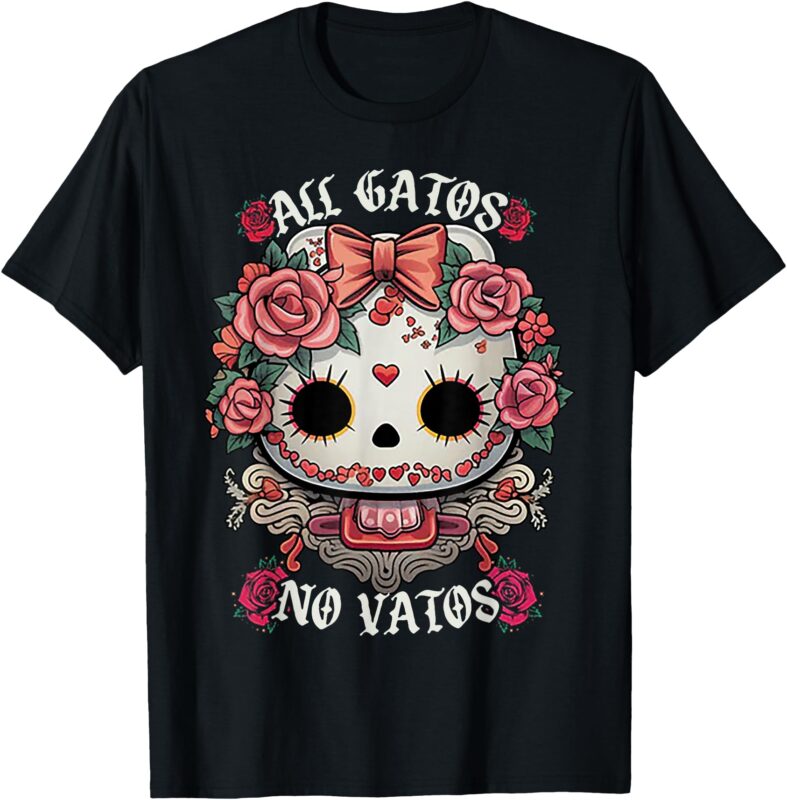 All Gatos No Vatos Chingona T-Shirt