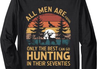 All Men Equal Go Hunting in Seventies Outdoors Long Sleeve T-Shirt