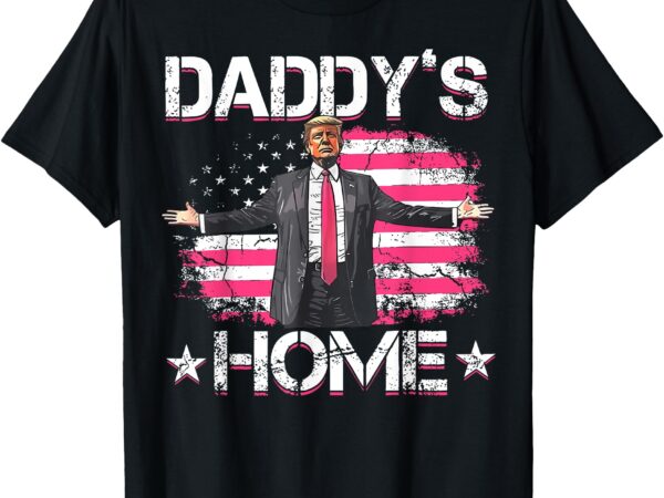 American flag daddy’s home trump 2024 patriotic t-shirt