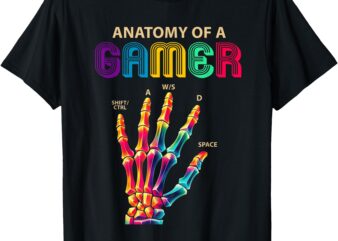 Anatomy Of A Gamer Skeleton Hand Funny Men Boys Kids Teens T-Shirt