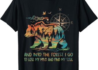 And Into The Forest I Go To Lose My Mind Camping Bear Retro T-Shirt