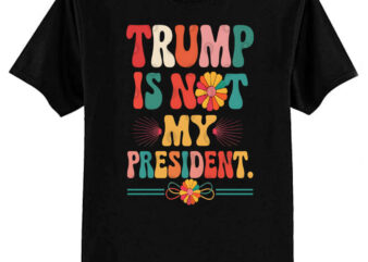 Anti-trump T-Shirt