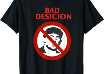 Bad Decision Punk Tee T-Shirt