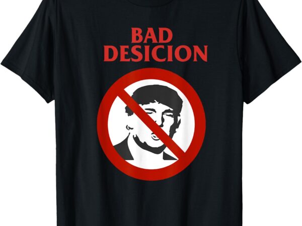 Bad decision punk tee t-shirt