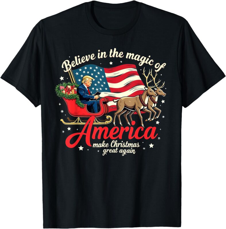 Believe in the Magic of America Make Christmas Great Again T-Shirt