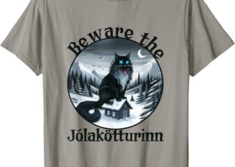 Beware The Jolakotturinn Yule Cat Icelandic Christmas Norse T-Shirt