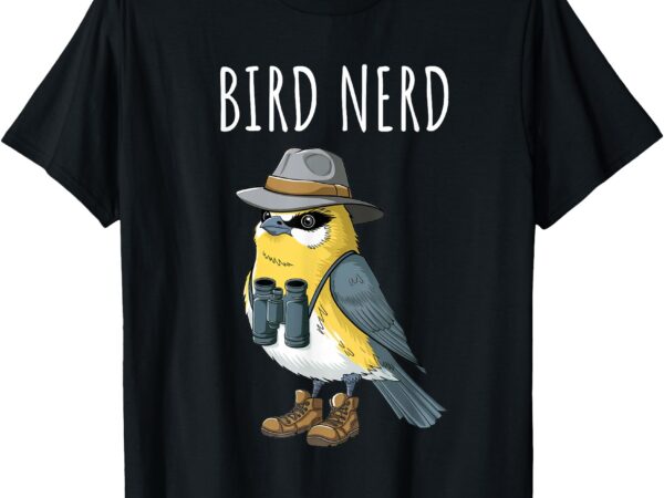 Bird nerd funny bird watching birding bird lover watcher t-shirt