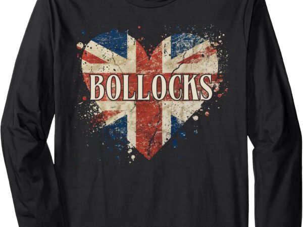 Bollocks british slang union jack flag heart retro long sleeve t-shirt