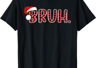 Bruh Funny Christmas Plaid Teens Boys Kids Xmas Pajamas T-Shirt