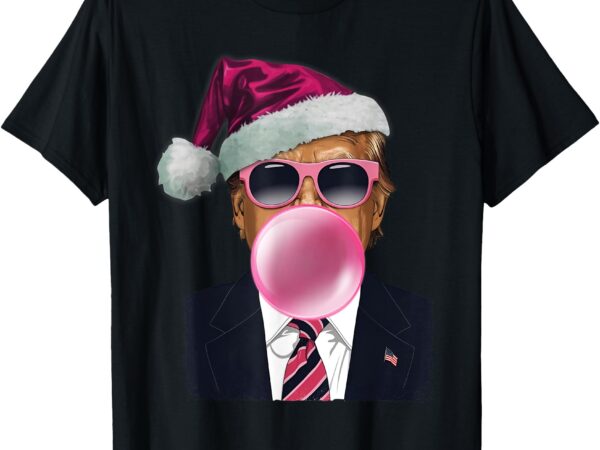 Bubblegum trump blowing bubble gum christmas pink trump t-shirt