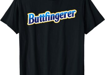 Buttfingerer Meme Funny Hilarious Buttfingerer Nuts Bar T-Shirt