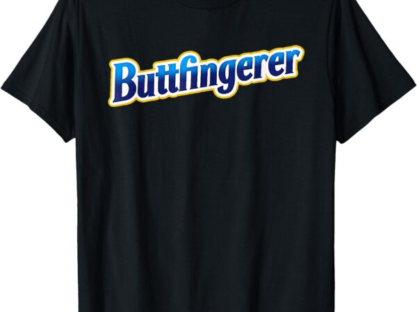 Buttfingerer meme funny hilarious buttfingerer nuts bar t-shirt