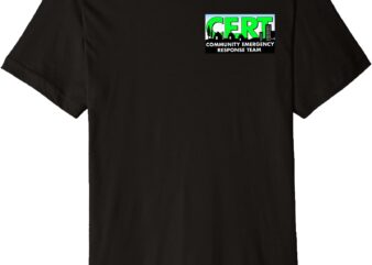 CERT – Community Emergency Response Team American Flag Back Premium T-Shirt