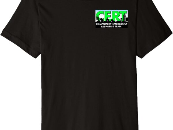 Cert – community emergency response team american flag back premium t-shirt