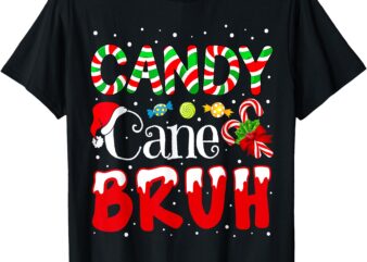 Candy Cane Bruh Christmas Love Candy Boys Girls Kids Xmas T-Shirt