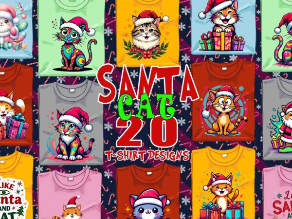 Funny christmas cat santa claus t-shirt design bundle of 20 designs – download instantly retro vintage illustration bundle