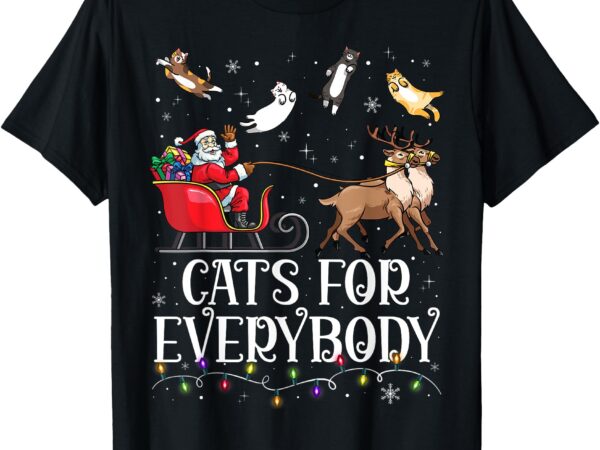 Cats for everybody christmas cat funny xmas men women santa t-shirt