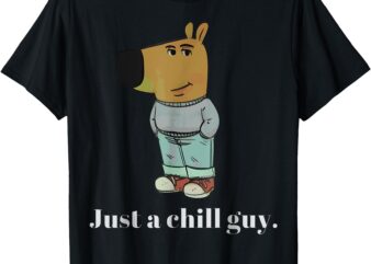 Chill Guy Dog Funny Chill Guy Meme T-Shirt