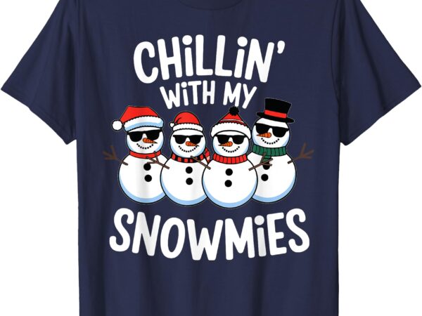 Chillin with my snowmies funny snowman christmas kids boys t-shirt