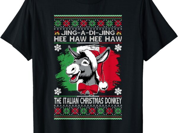 Chingedy ching dominick the italian christmas donkey xmas t-shirt