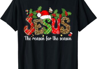 Christian Jesus The Reason Xmas Holiday Season Christmas T-Shirt